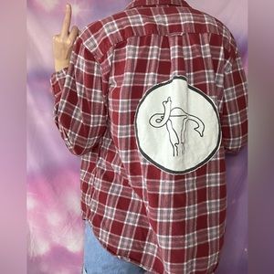 Hands off my uterus! Upcycled Flannel